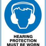 Mandatory Hearing Protection Must Be Worn In This Area
