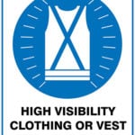 Mandatory High Visibility Clothing Or Vest Must Be Worn