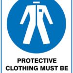 Mandatory Protective Clothing Must Be Worn In This Area