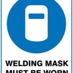 Mandatory Welding Mask Must Be Worn