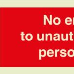 No entry to unauthorised personnel sign