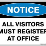 Notice All Visitors Must Register At Office