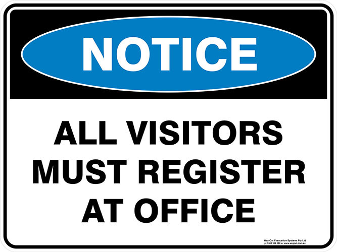 Notice All Visitors Must Register At Office