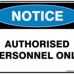 Notice Authorised Personnel Only
