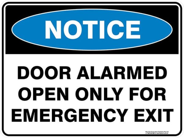 Notice Door Alarmed Open Only For Emergency Exit