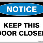 Notice Keep This Door Closed