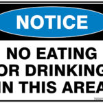 Notice No Eating Or Drinking In This Area