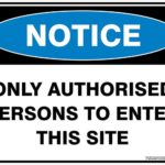 Notice Only Authorised Persons To Enter This Site