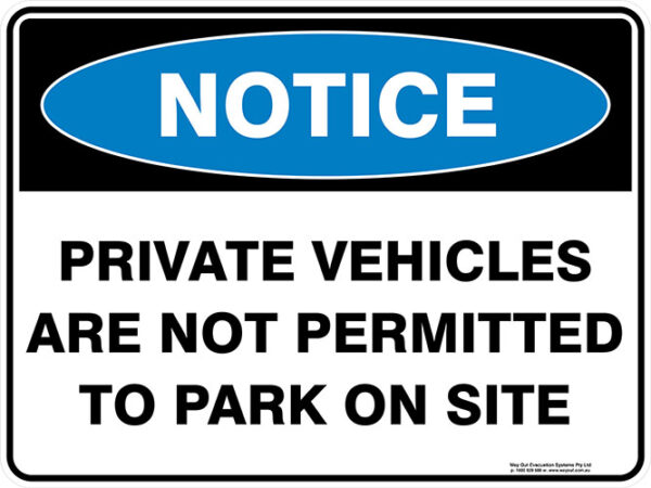 Notice Private Vehicles Are Not Permitted To Park On Site
