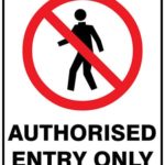 Prohibition Authorised Entry Only