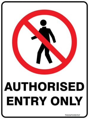 Prohibition Authorised Entry Only