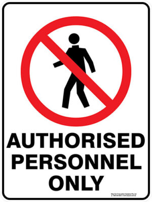 Prohibition Authorised Personnel Only