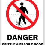 Prohibition Danger Brittle And Fragile Roof