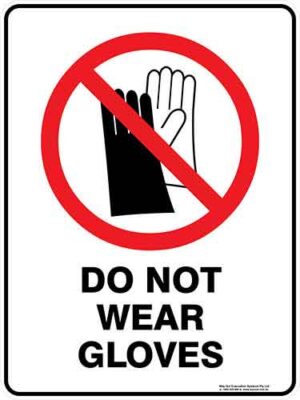 Prohibition Do Not Wear Gloves