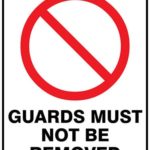 Prohibition Guards Must Not Be Removed