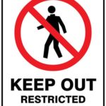 Prohibition Keep Out Restricted Area
