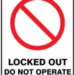 Prohibition Locked Out Do Not Operate Web