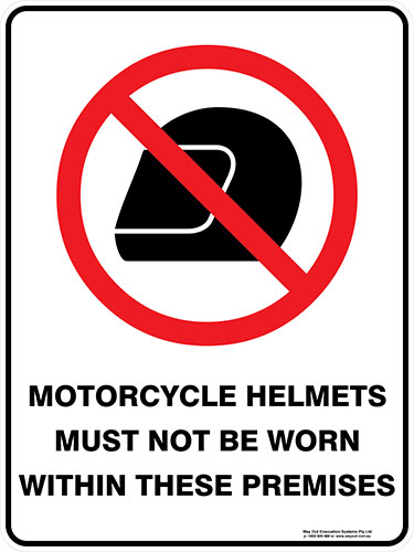 Prohibition Motorcycle Helmets Must Not Be Worn Within These Premises