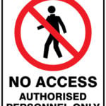 Prohibition No Access Authorised Personnel Only