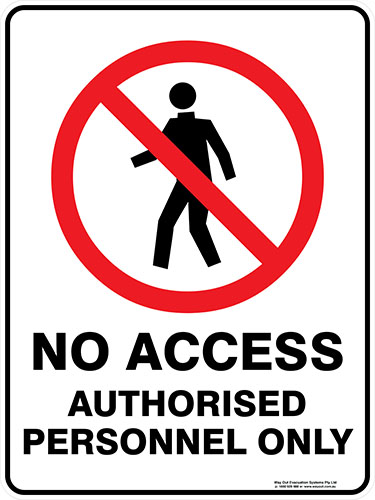 Prohibition No Access Authorised Personnel Only