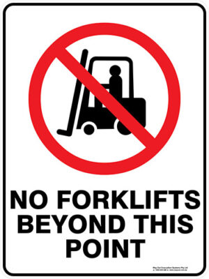 Prohibition No Forklifts Beyond This Point
