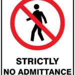 Prohibition Strictly No Admittance