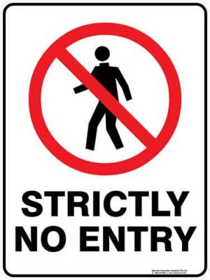 Prohibition Strictly No Entry