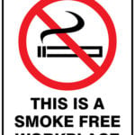 Prohibition This Is a Smoke Free Workplace