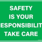 Safety Is Your Responsibility