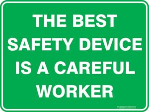 Safety The Best Safety Device