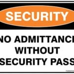 Security No Admittance Without Security Pass Sign
