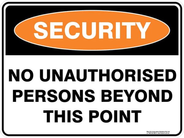 Security No Unauthorised Persons Beyond This Point