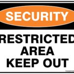 Security Restricted Area Keep Out Sign