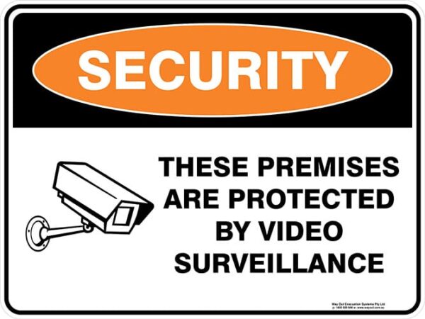Security These Premises Are Protected By Video Surveillance Sign