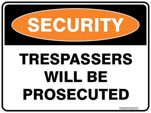 Security Trespassers Will Be Prosecuted Sign