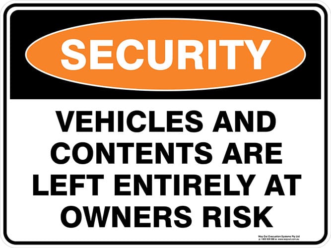 product_s_e_security_vehicles_and_contents_are_left_entirely_at_owners_risk_web.jpg Security Vehicles And Contents Are Left Entirely At Owners Risk