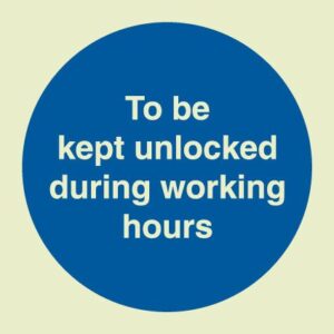 To be kept unlocked during working hours sign