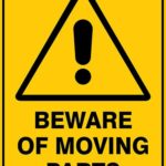 Warning Beware Of Moving Parts
