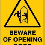 Warning Beware Of Opning Door