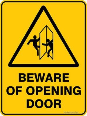 Warning Beware Of Opning Door
