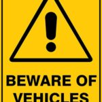 Warning Beware Of Vehicles