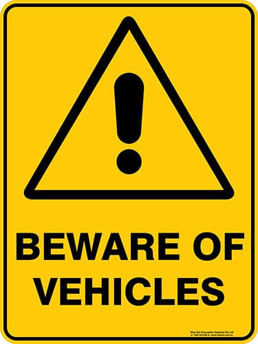 Warning Beware Of Vehicles