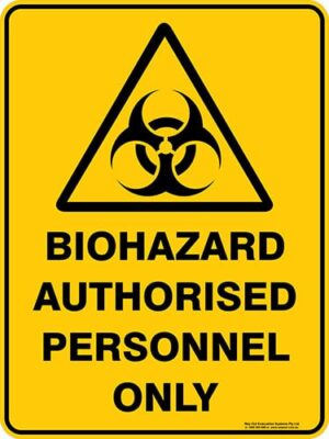 Warning Biohazard Authorised Personnel Only