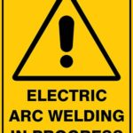 Warning Electric Arc Welding In Progress