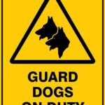 Warning Guard Dogs On Duty