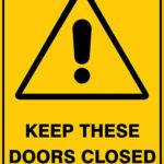 Warning Keep These Doors Closed