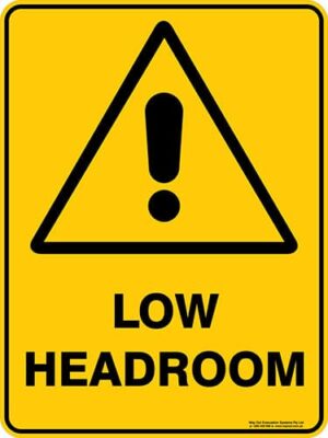 Warning Low Headroom