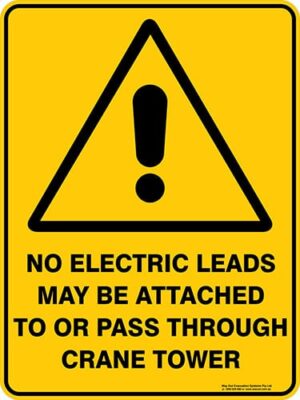 Warning No Electric Leads May Be Attached To Or Pass Through Crane Tower