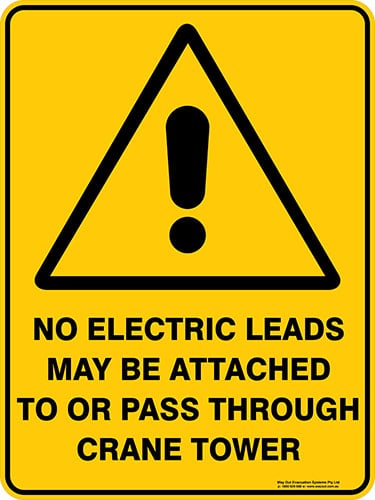 Warning No Electric Leads May Be Attached To Or Pass Through Crane Tower