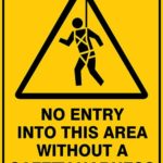 Warning No Entry Into This Area Without a Safety Harness